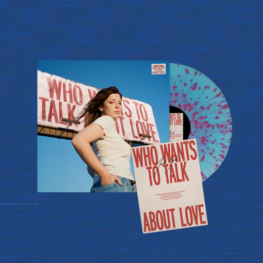 Jade Bird: Who Wants to Talk About Love - Glassnote Exclusive Splatter Vinyl LP (Signed)