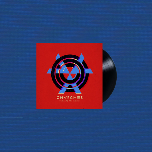 CHVRCHES: The Bones Of What You Believe - 180g Black Vinyl